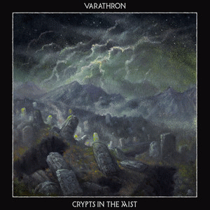 Varathron : Crypts in the Mist